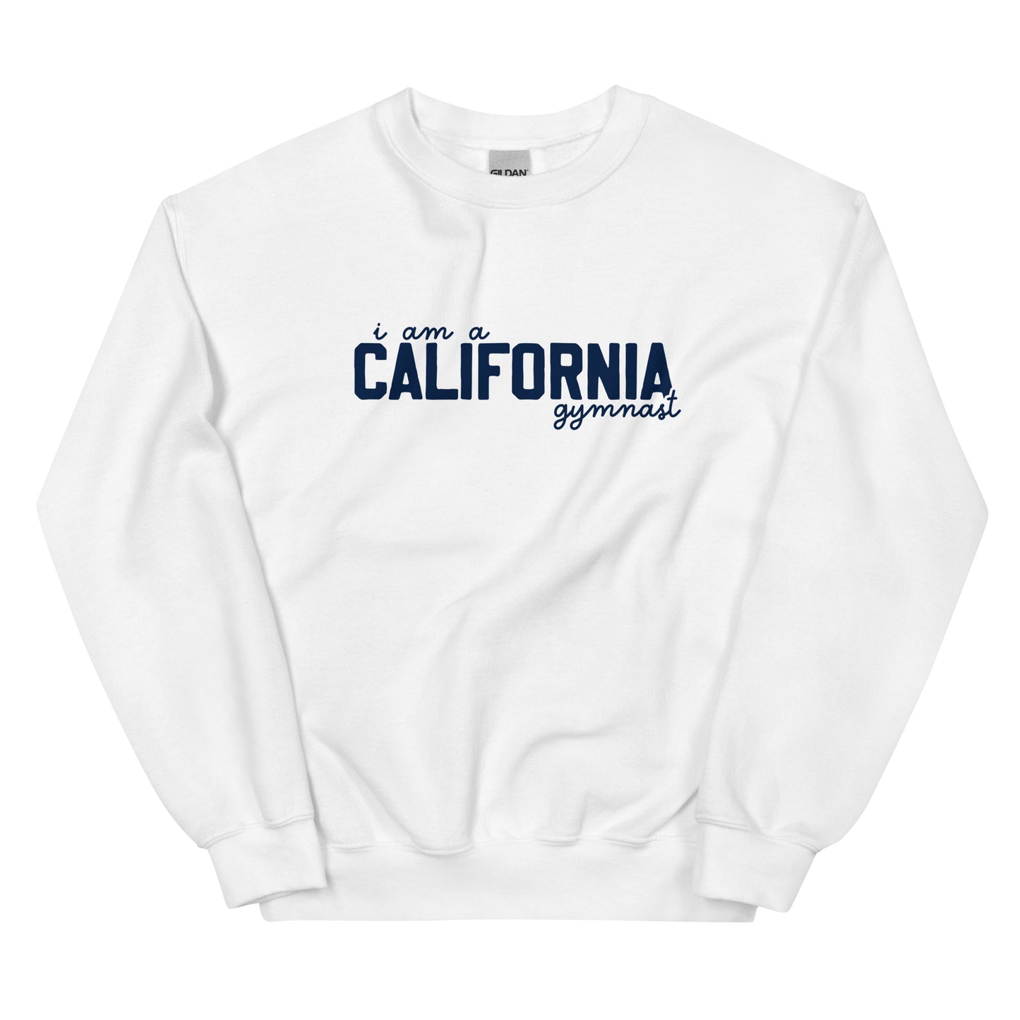 I am a California gymnast Adult Sweatshirt