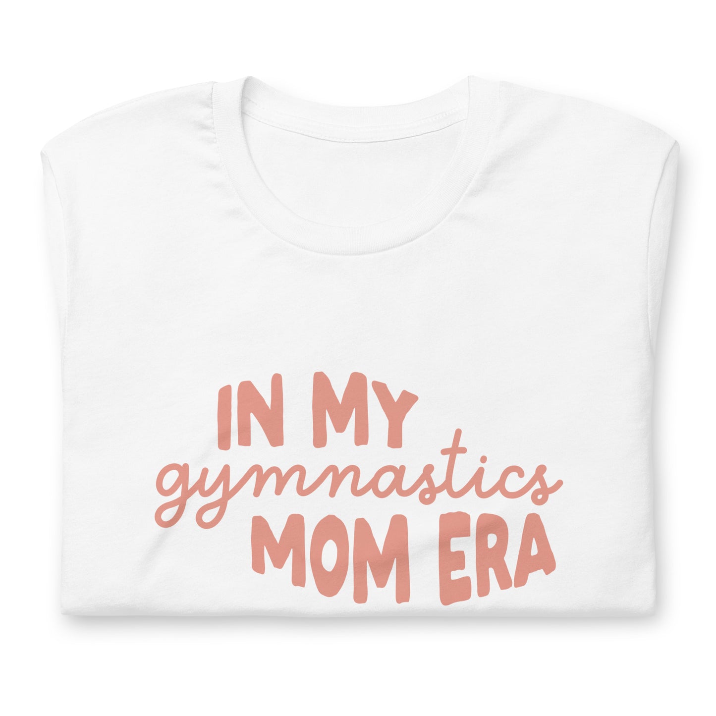 In My Gymnastics Mom Era Tee
