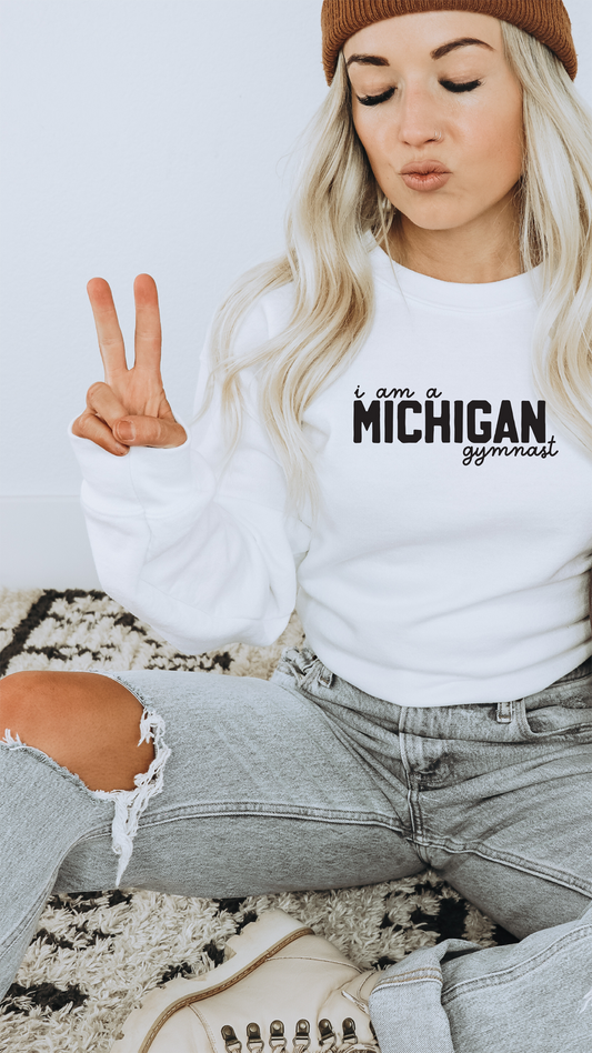 I am a MICHIGAN gymnast Adult Sweatshirt