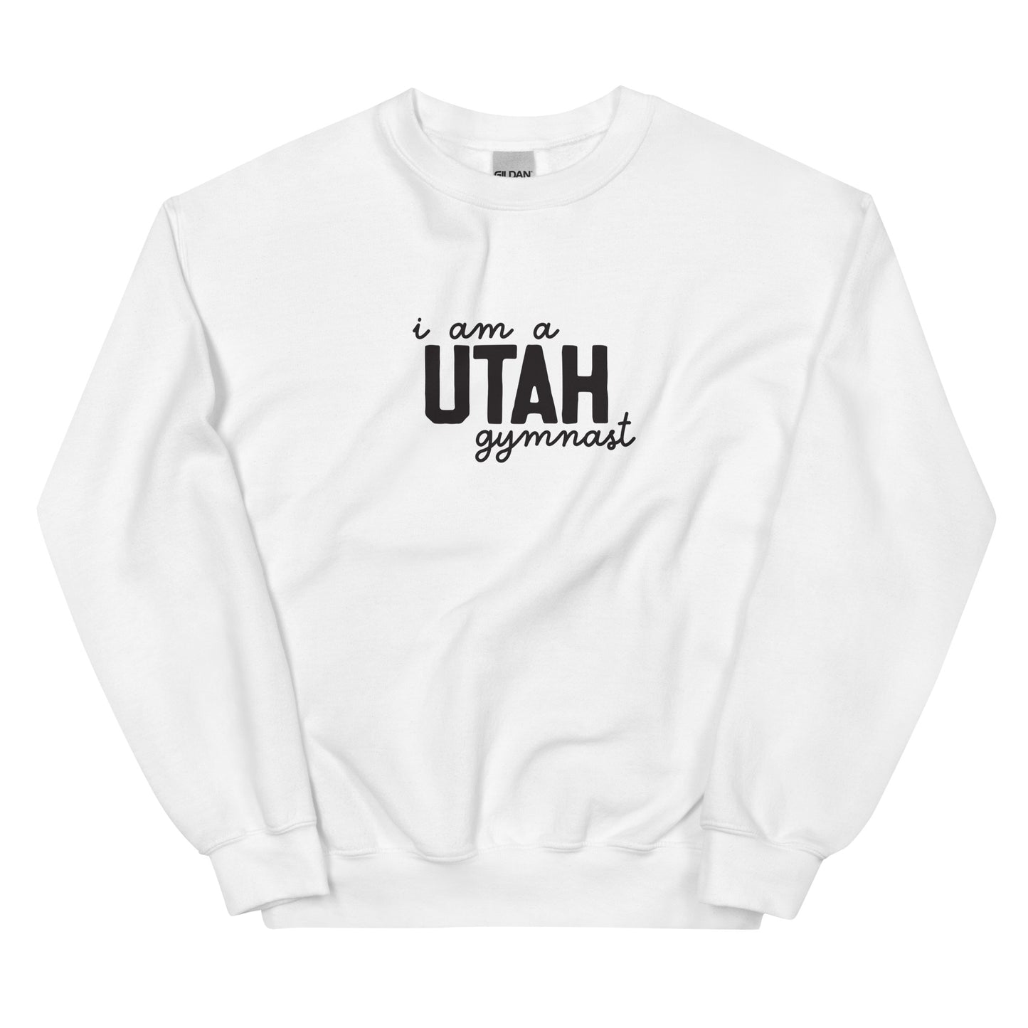 I am a UTAH gymnast Adult Sweatshirt