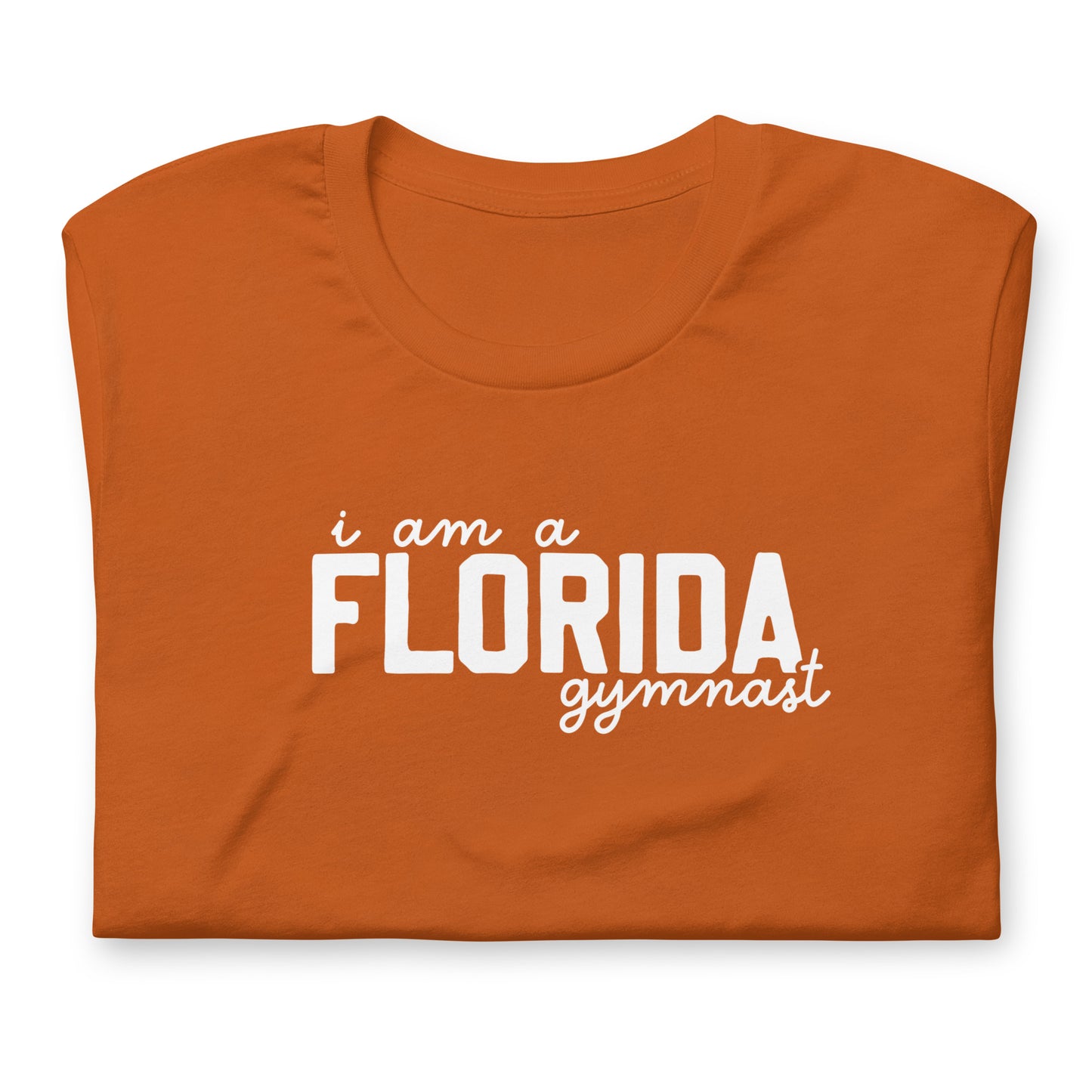 I am a FLORIDA gymnast - Adult t-shirt