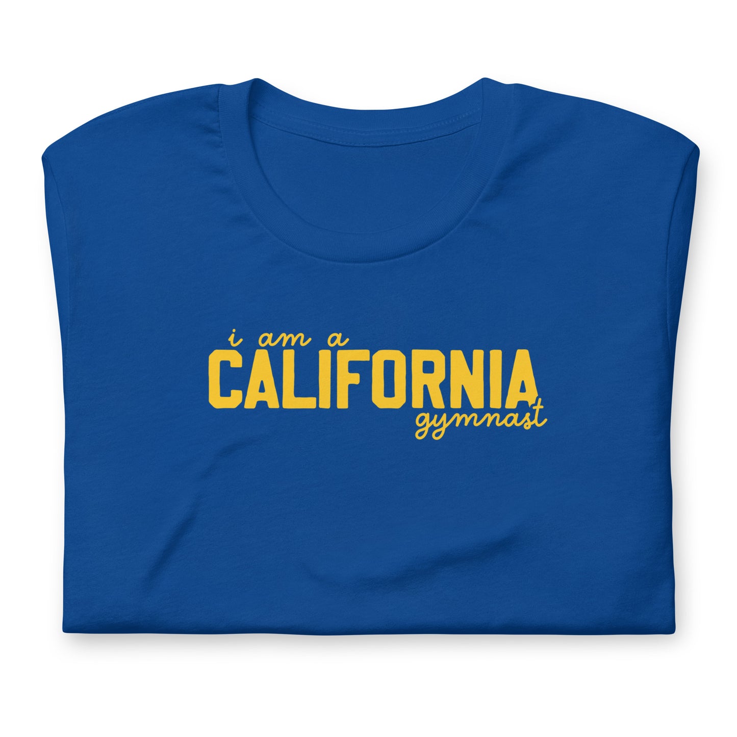 I am a CALIFORNIA gymnast Adult T-shirt