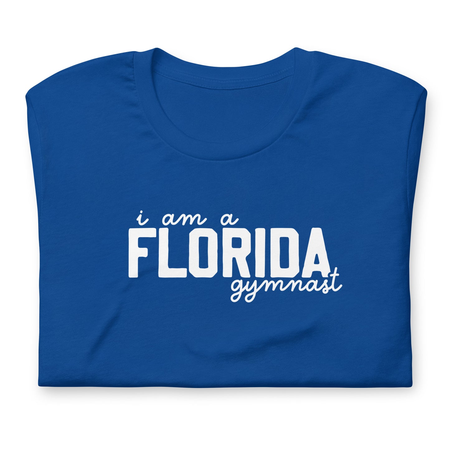I am a FLORIDA gymnast - Adult t-shirt